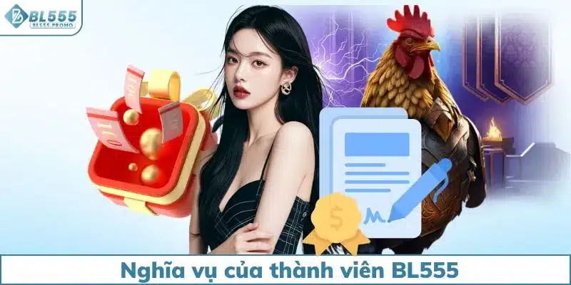 Nghĩa vụ của thành viên BL555